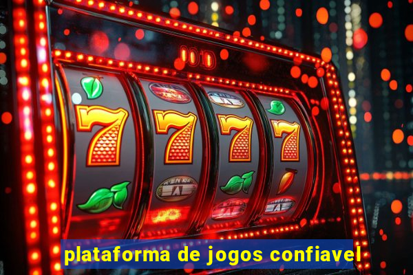 plataforma de jogos confiavel